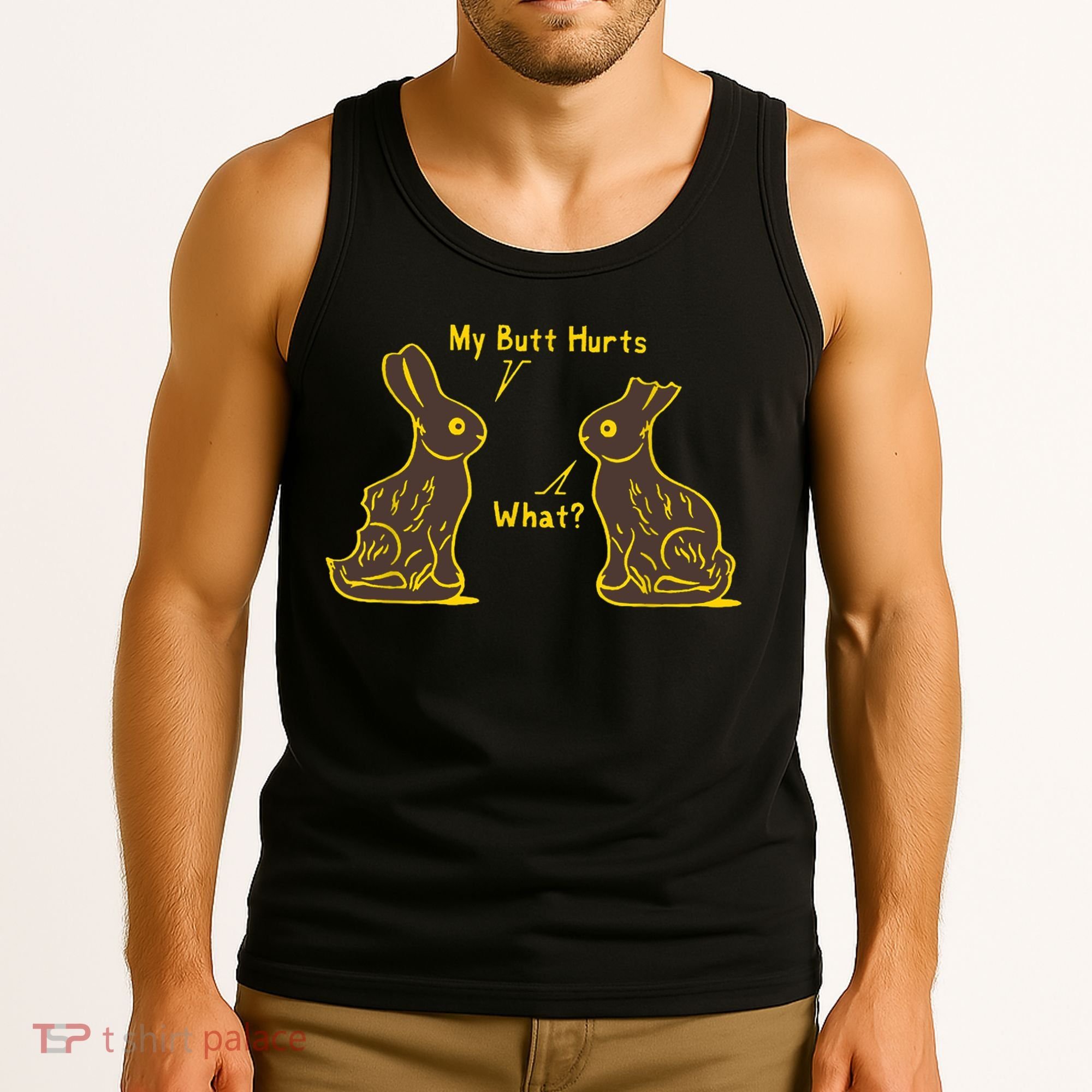 My Butt Hurts What Funny Easter Bunny Tank Top