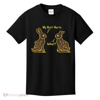 My Butt Hurts What Funny Easter Bunny Kids T-Shirt