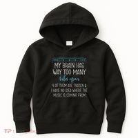 My Brain Has Way Too Many Tabs Open 4 Of Them Are Frozen Kids Hoodie thumb 0