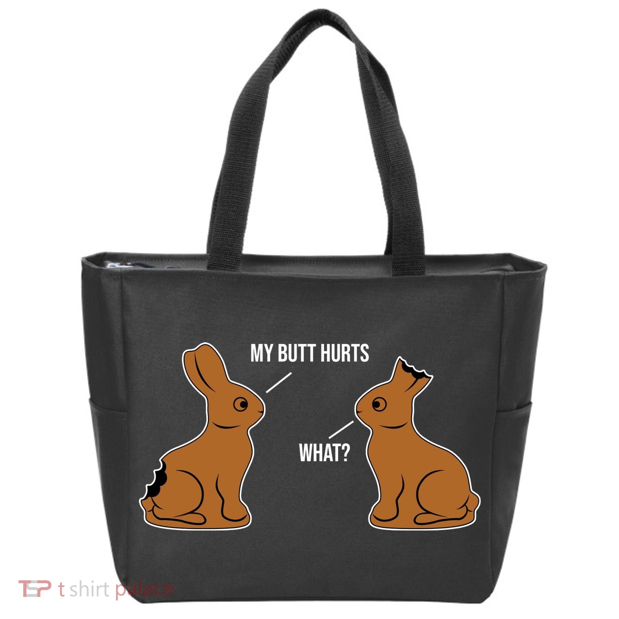My Butt Hurts Chocolate Easter Bunny Funny Tote Bag