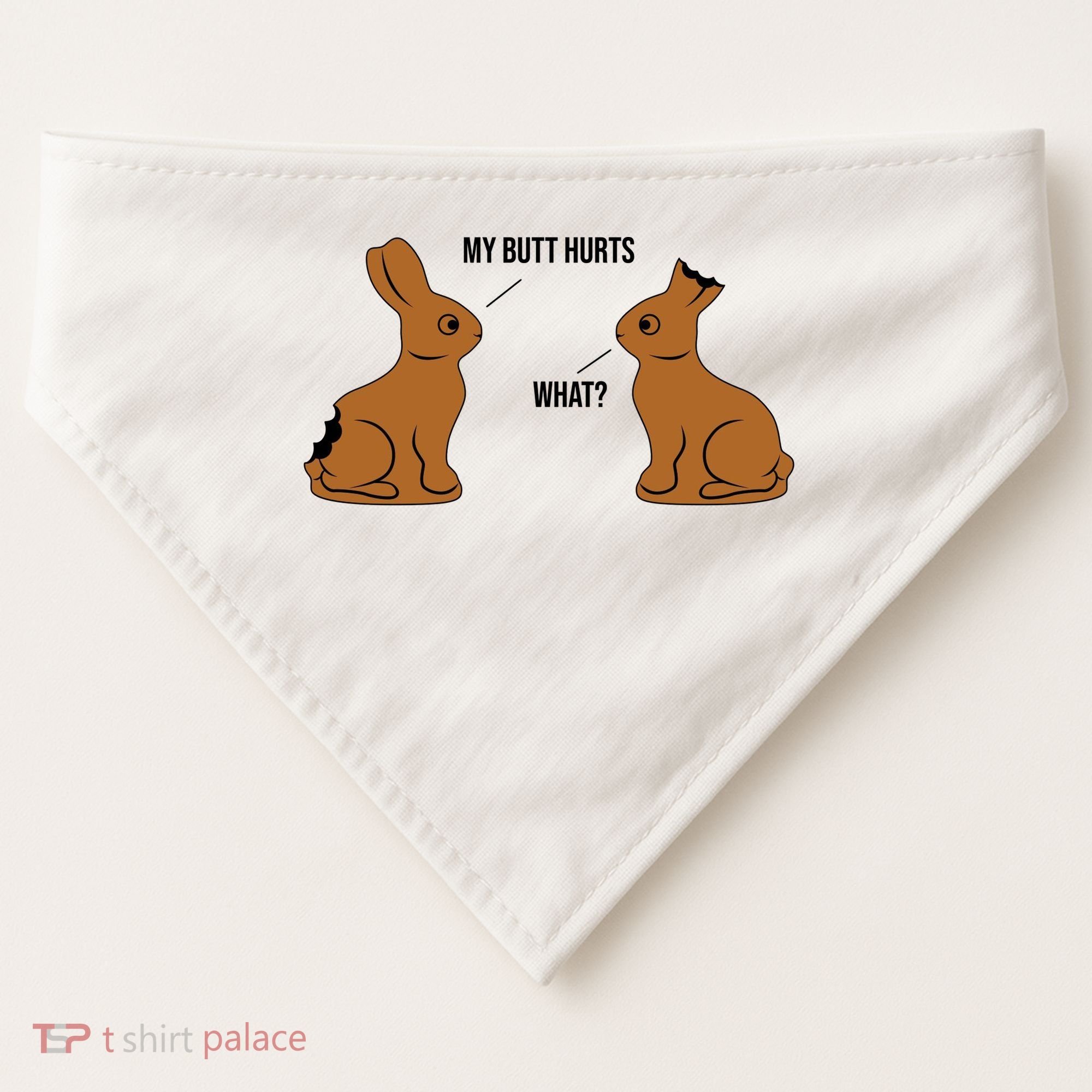My Butt Hurts Chocolate Easter Bunny Funny USA-Made Doggie Bandana