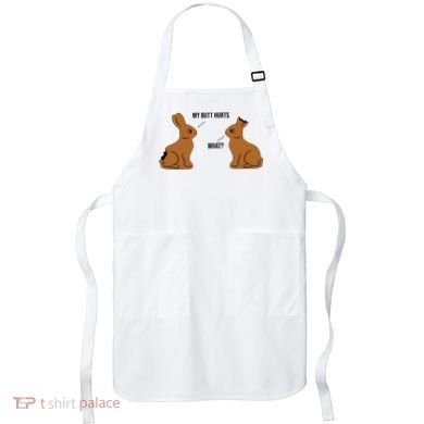 My Butt Hurts Chocolate Easter Bunny Funny Apron