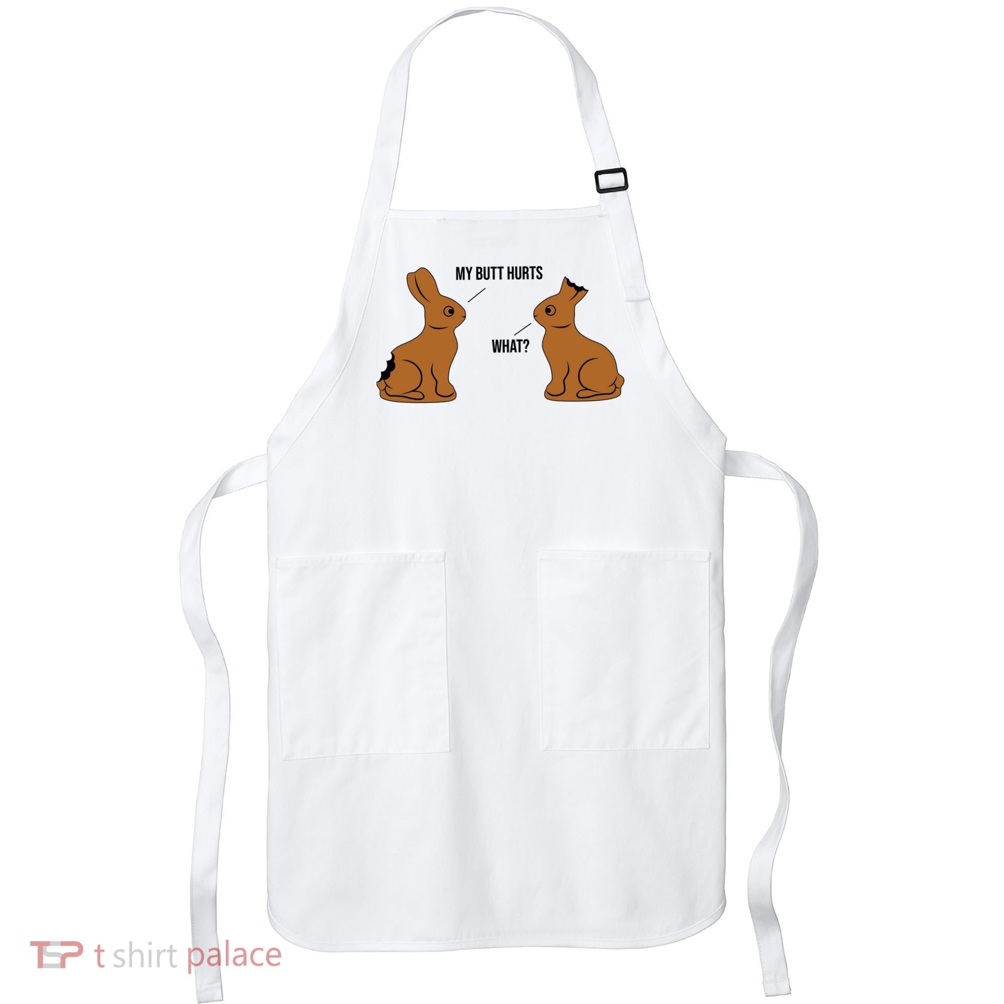 My Butt Hurts Chocolate Easter Bunny Funny Apron