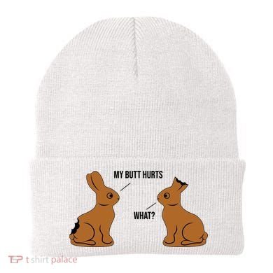 My Butt Hurts Chocolate Easter Bunny Funny Beanie