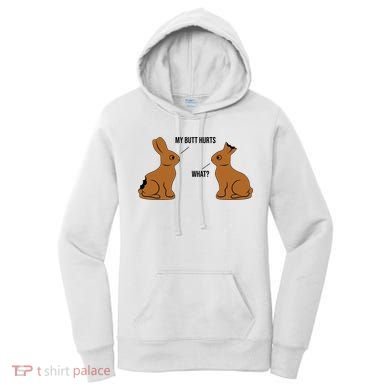 My Butt Hurts Chocolate Easter Bunny Funny Women's Hoodie