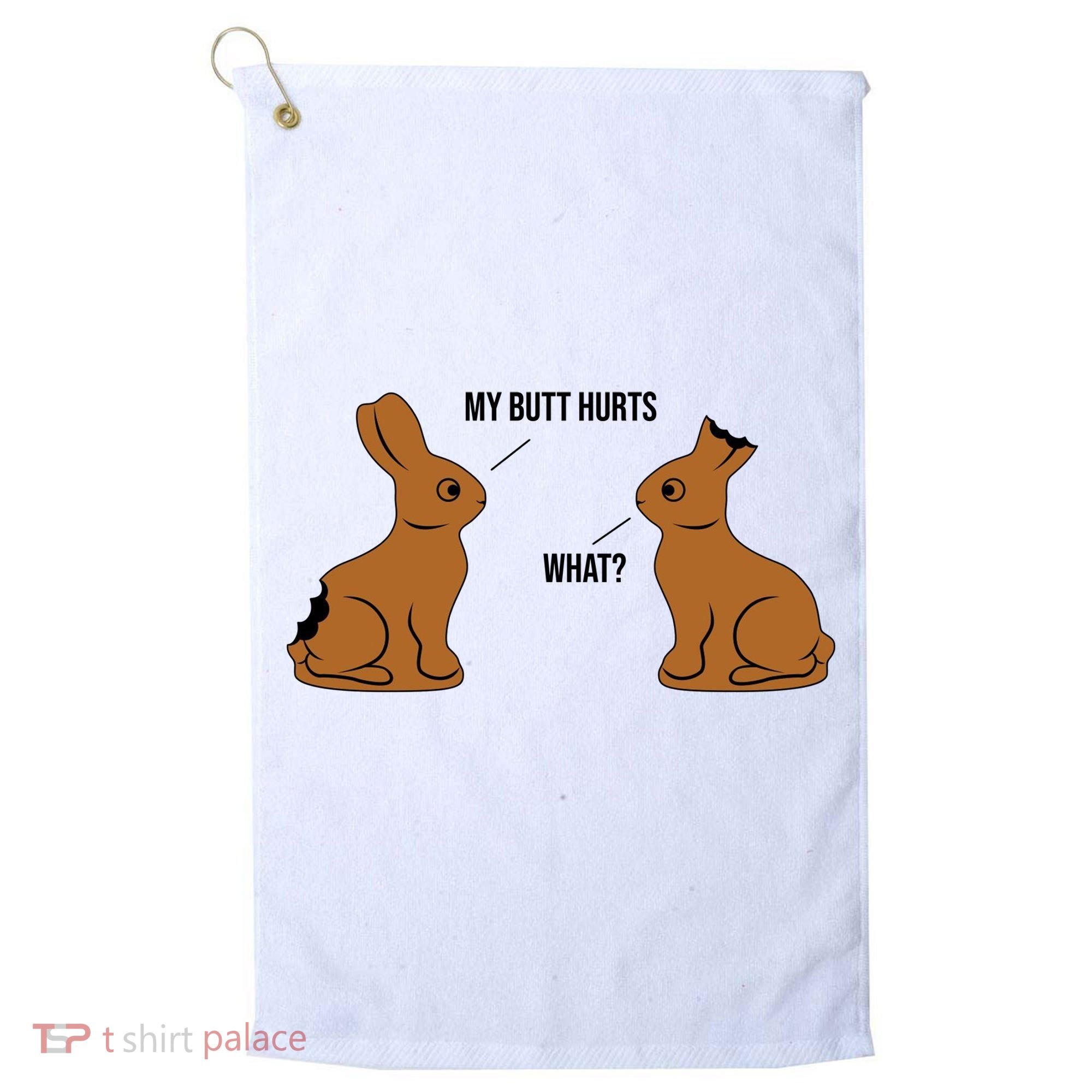 My Butt Hurts Chocolate Easter Bunny Funny Golf Towel