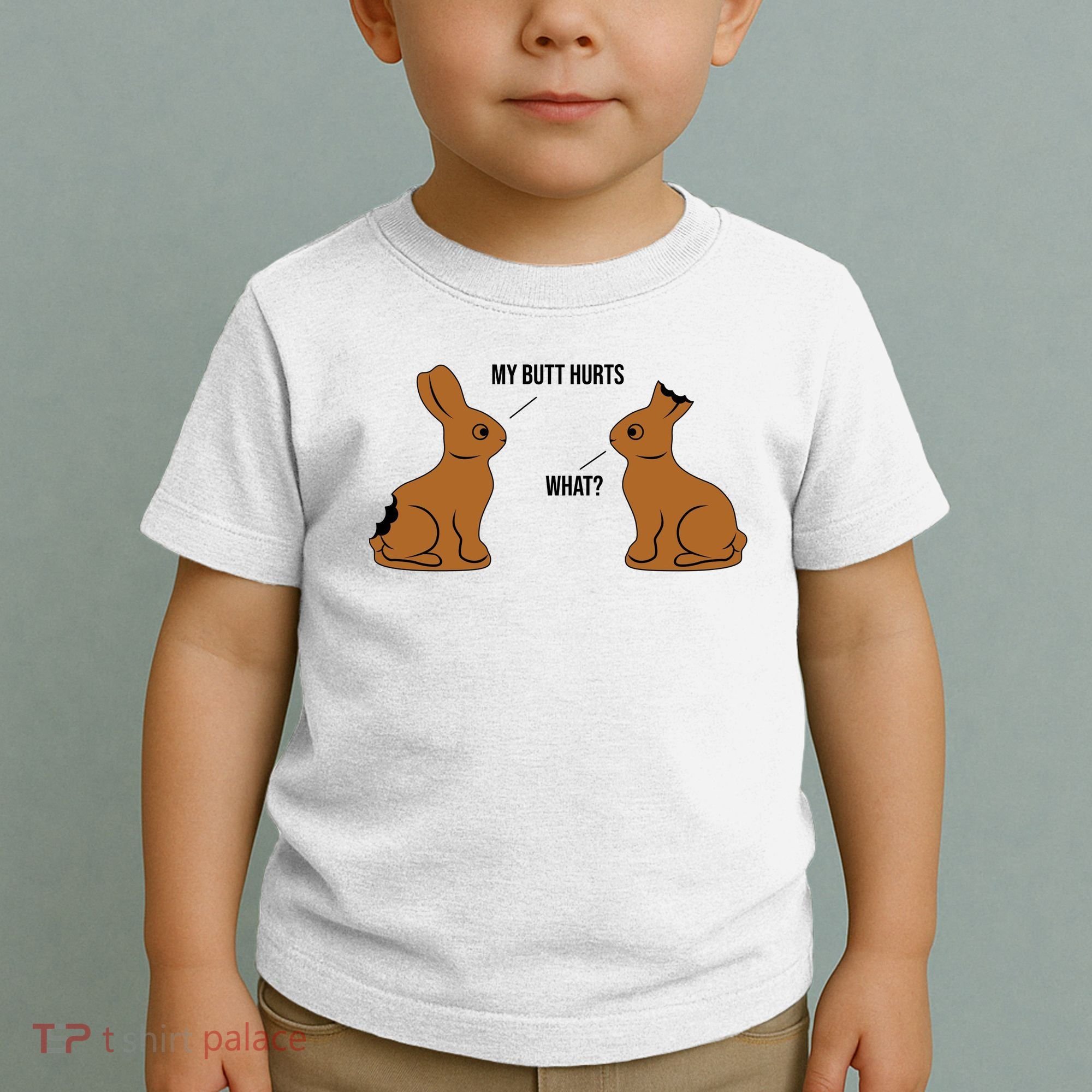 My Butt Hurts Chocolate Easter Bunny Funny Toddler T-Shirt