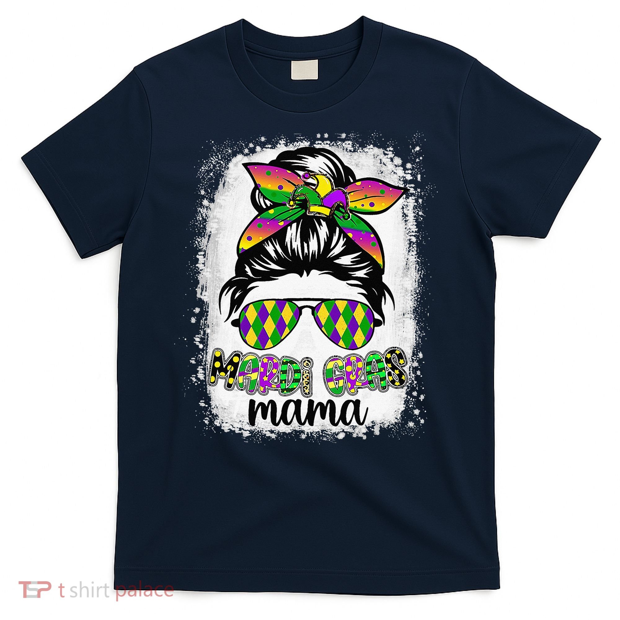 Messy Bun Hair Glasses New Orleans Carnival Mardi Gras Mama T-Shirt