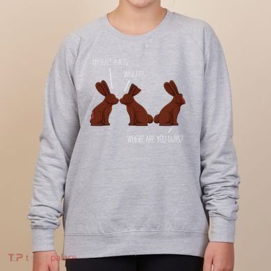 My Butt Hurts Funny Easter Chocolate Bunny Meme Joke Gift Women's Sweatshirt