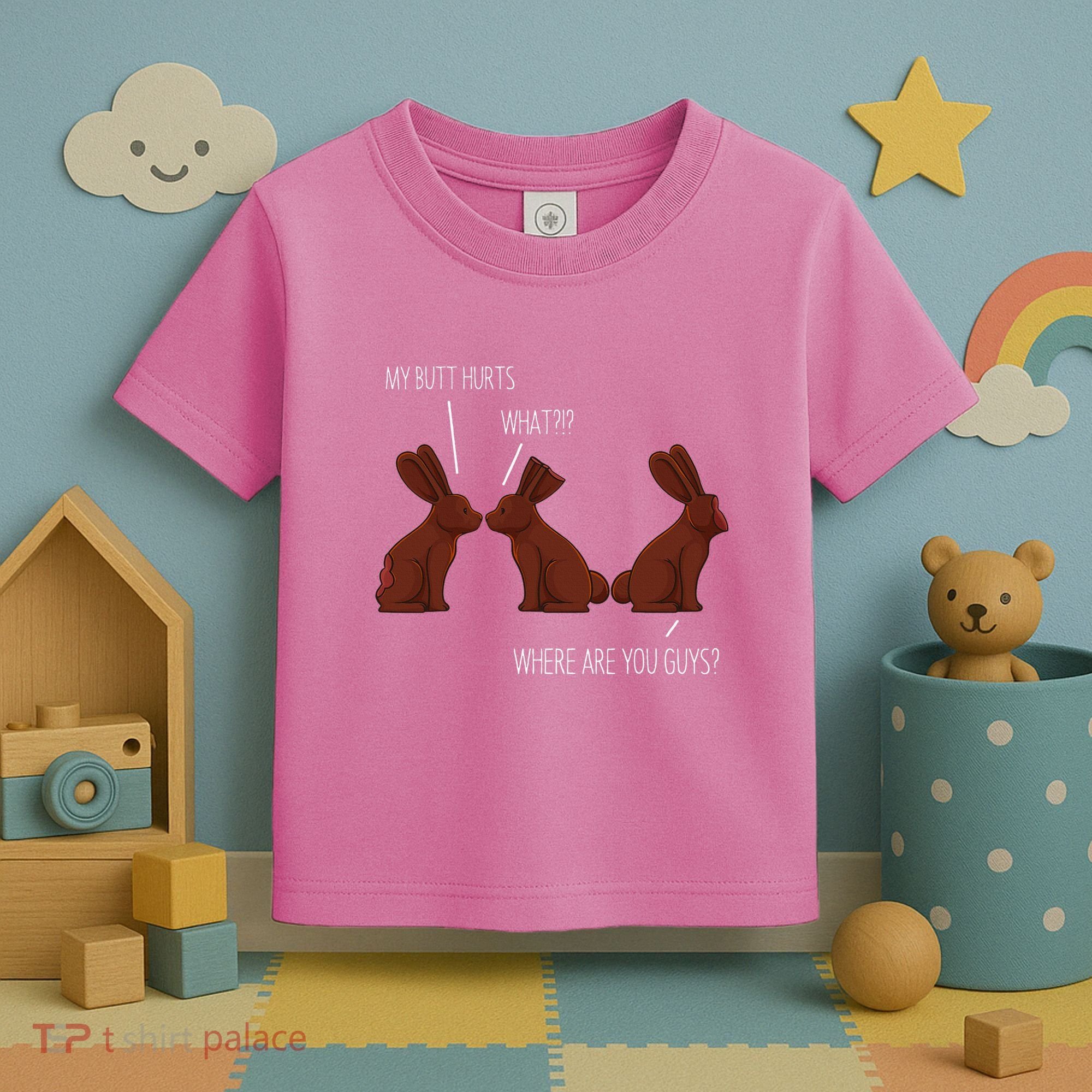 My Butt Hurts Funny Easter Chocolate Bunny Meme Joke Gift Toddler T-Shirt
