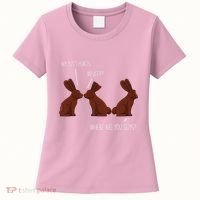 My Butt Hurts Funny Easter Chocolate Bunny Meme Joke Gift Women's T-Shirt thumb 0