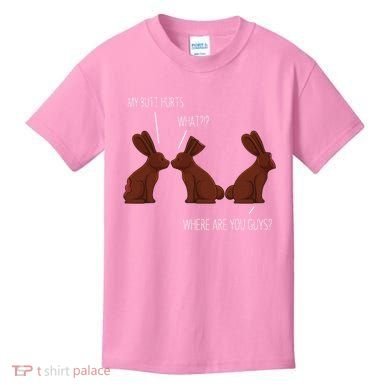 My Butt Hurts Funny Easter Chocolate Bunny Meme Joke Gift Kids T-Shirt