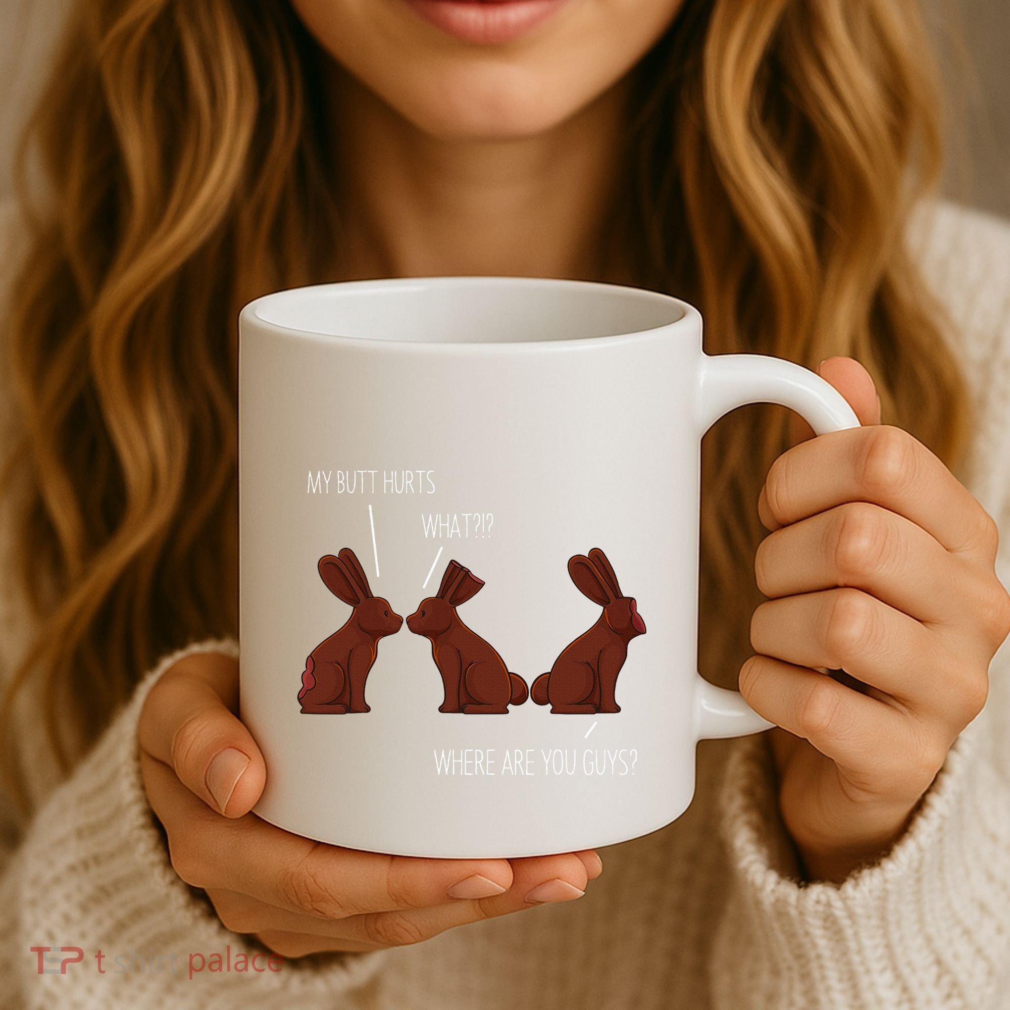 My Butt Hurts Funny Easter Chocolate Bunny Meme Joke Gift Coffee Mug