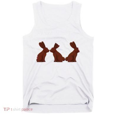 My Butt Hurts Funny Easter Chocolate Bunny Meme Joke Gift Tank Top