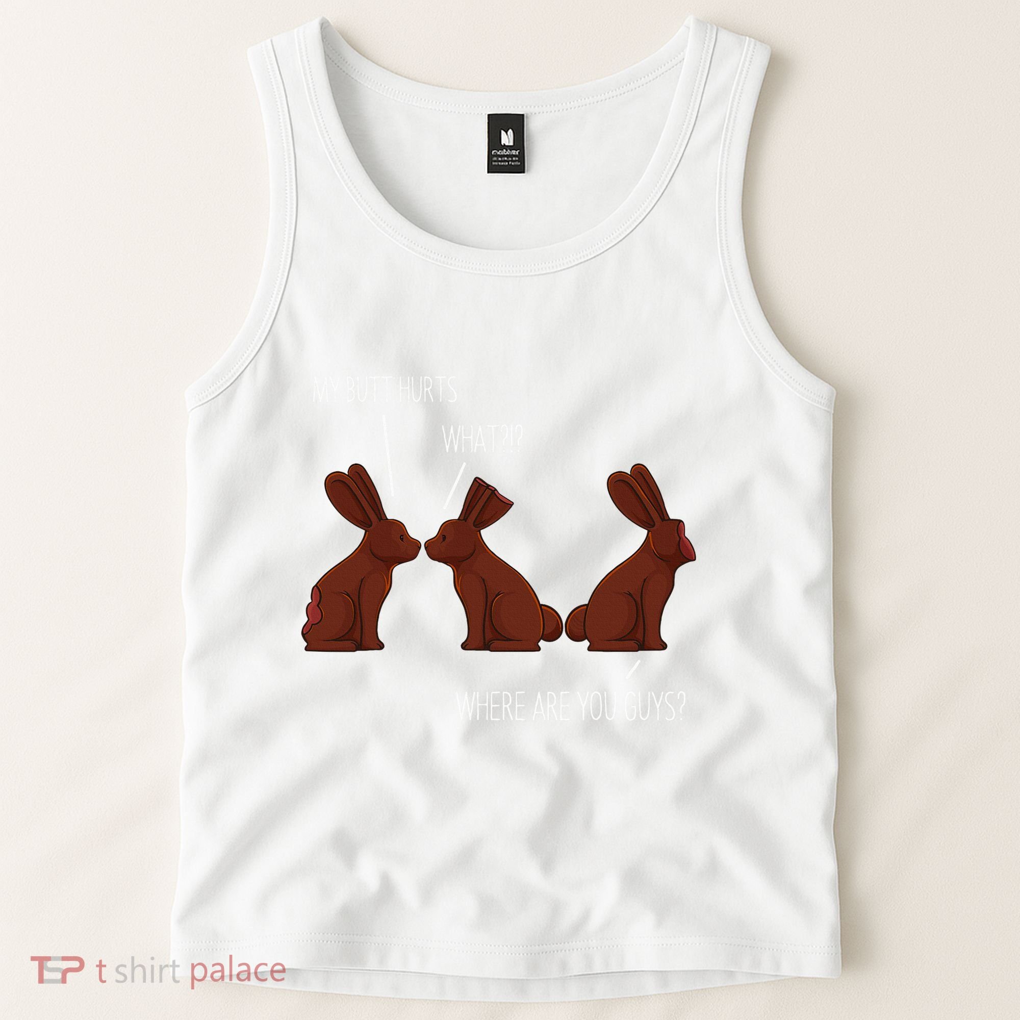 My Butt Hurts Funny Easter Chocolate Bunny Meme Joke Gift Tank Top