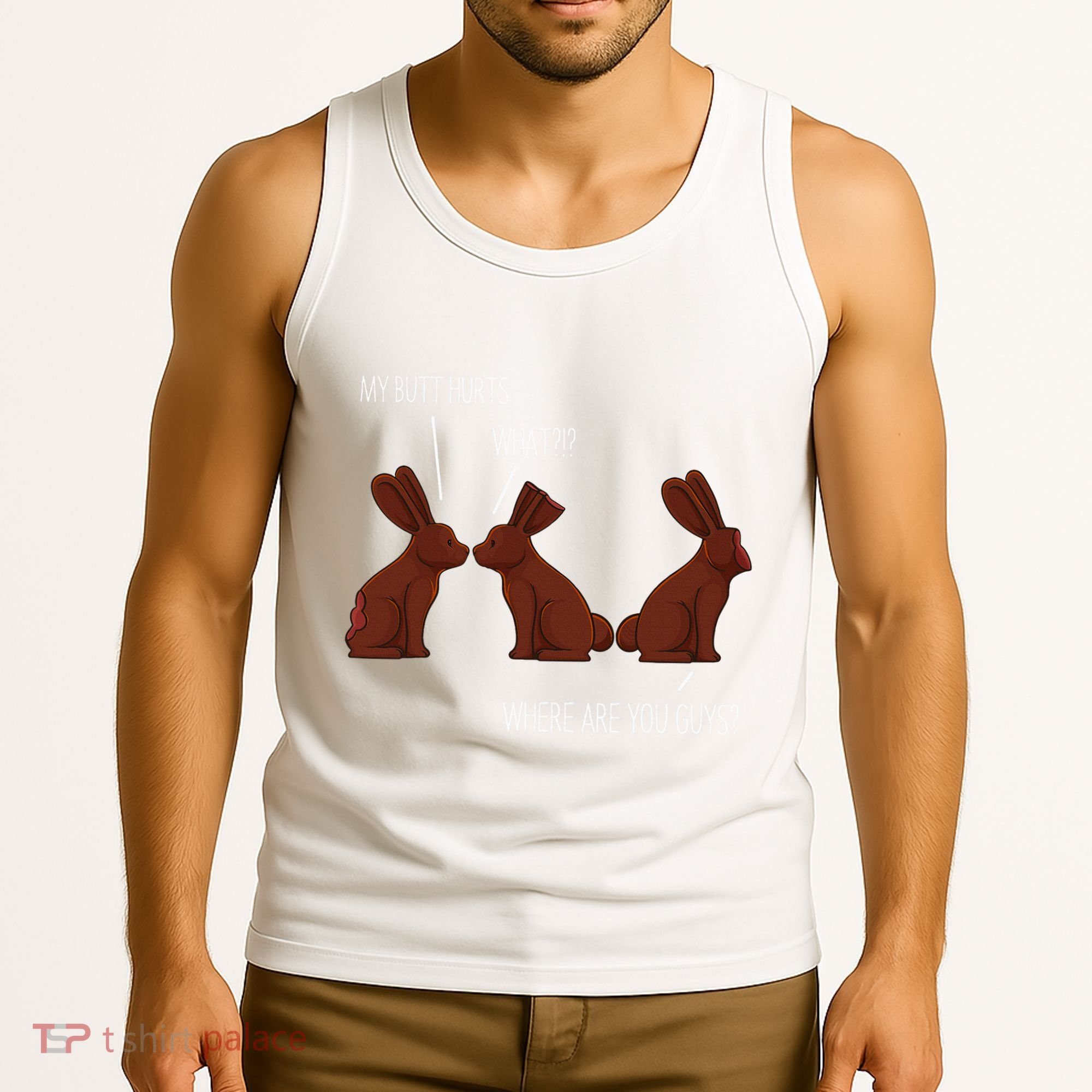My Butt Hurts Funny Easter Chocolate Bunny Meme Joke Gift Tank Top