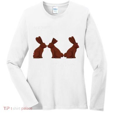 My Butt Hurts Funny Easter Chocolate Bunny Meme Joke Gift Women's Long Sleeve Shirt