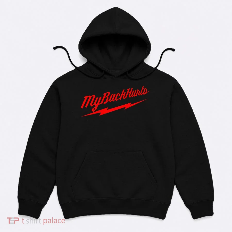 My Back Hurts Hoodie