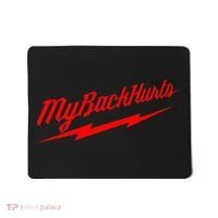 My Back Hurts Mousepad thumb 0