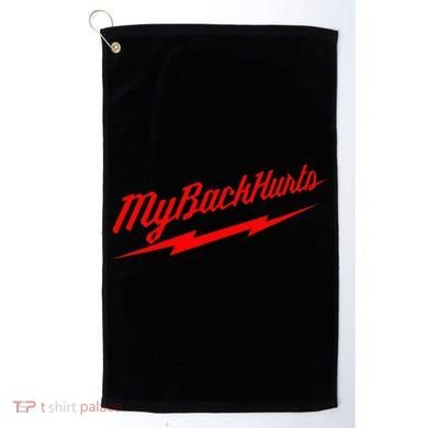 My Back Hurts Golf Towel