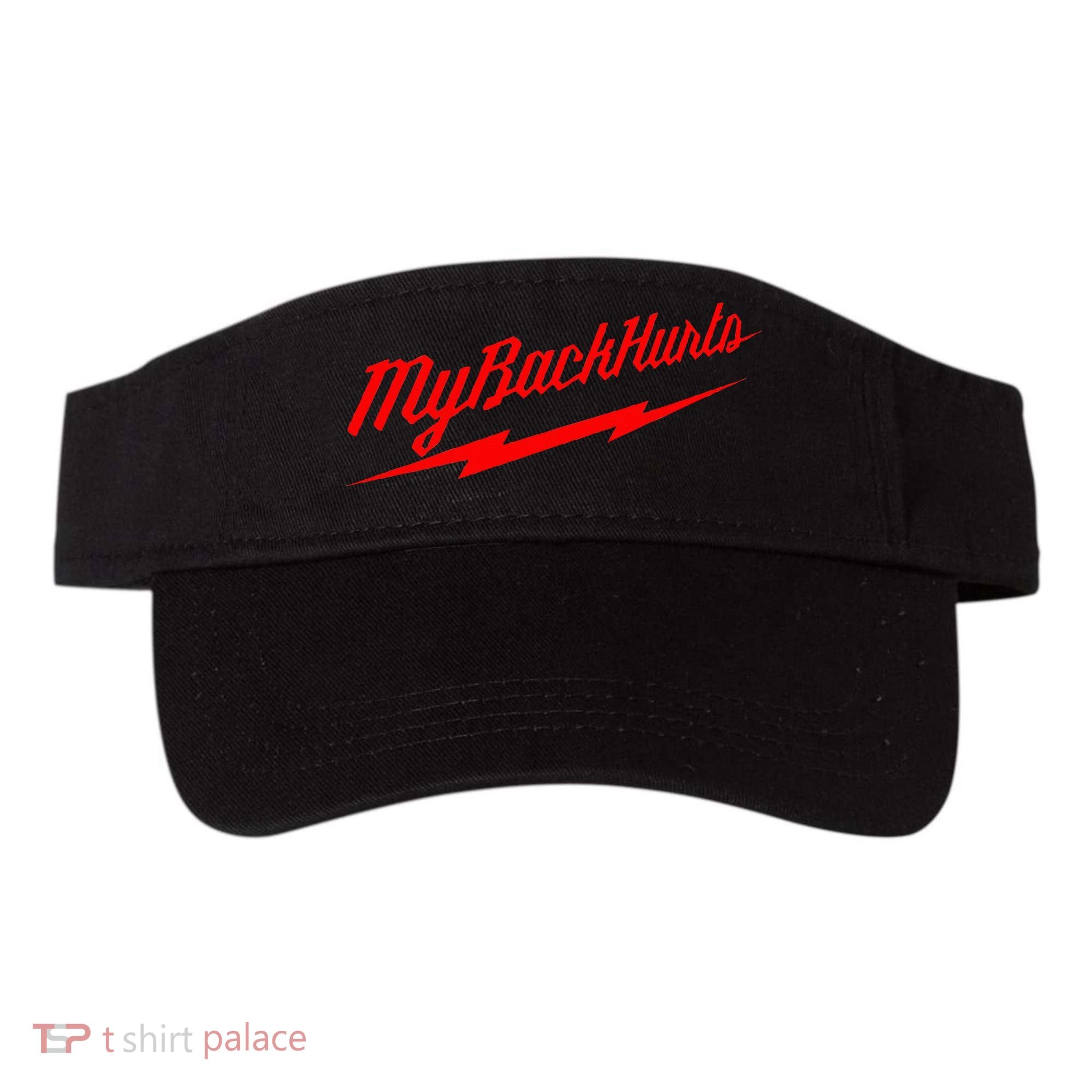 My Back Hurts Visor