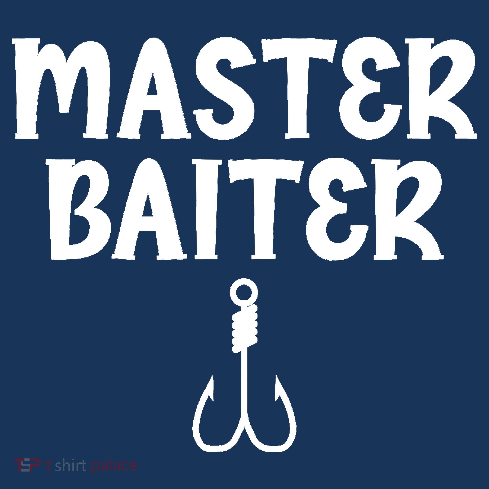 Master Baiter Humor Joke Tee for Fishing Lovers Sweatshirt