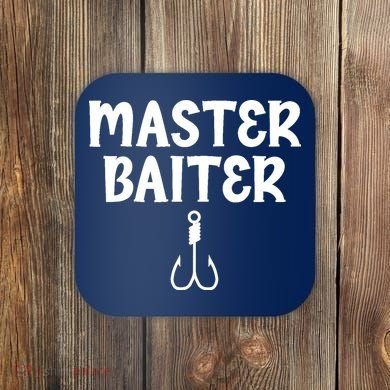 Master Baiter Humor Joke Tee for Fishing Lovers Coaster