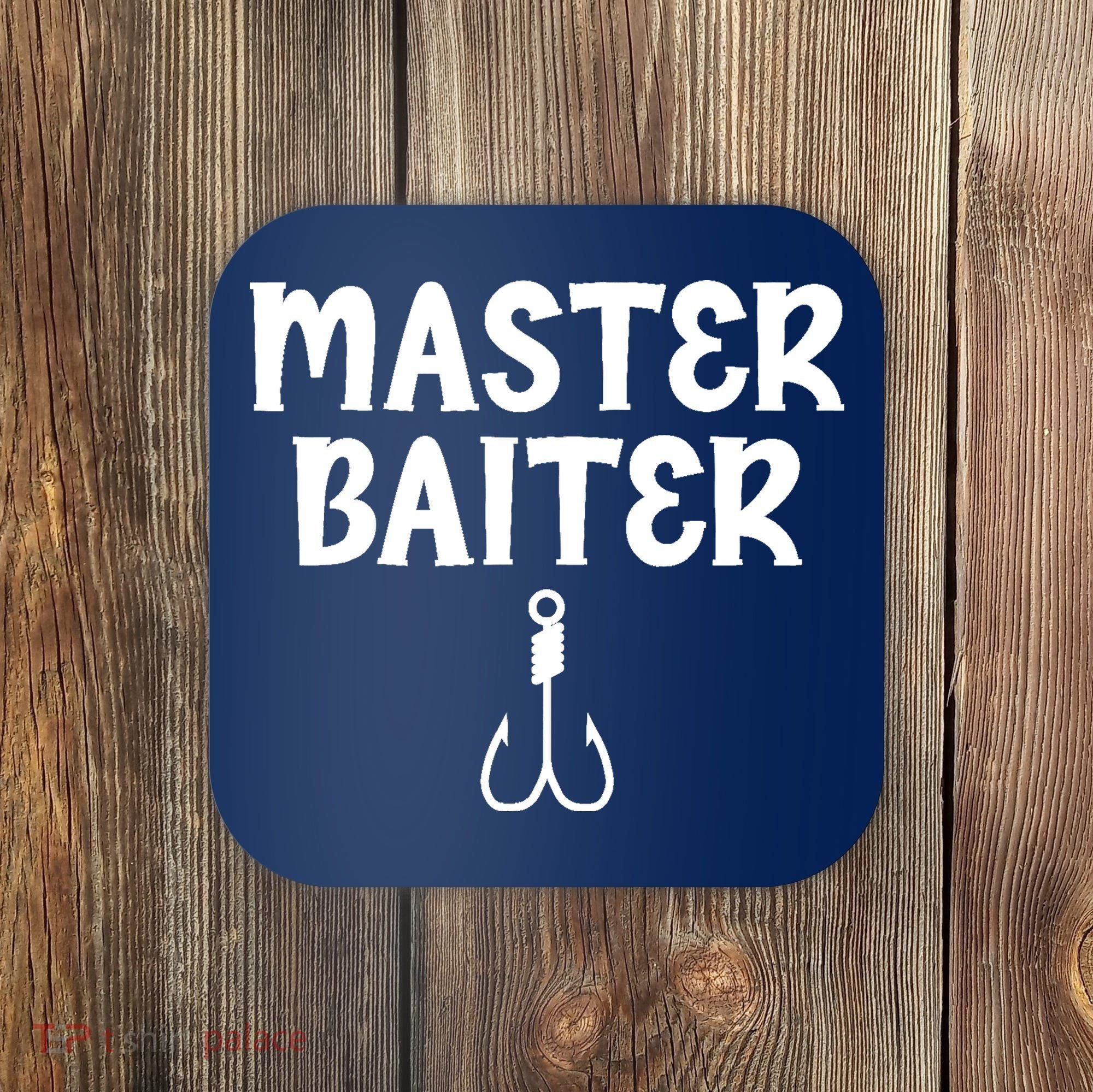 Master Baiter Humor Joke Tee for Fishing Lovers Coaster