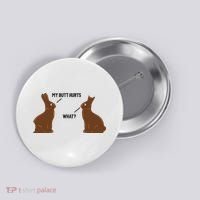 My Butt Hurts What Funny Easter Bunny Button thumb 0