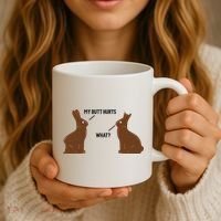 My Butt Hurts What Funny Easter Bunny Coffee Mug thumb 3