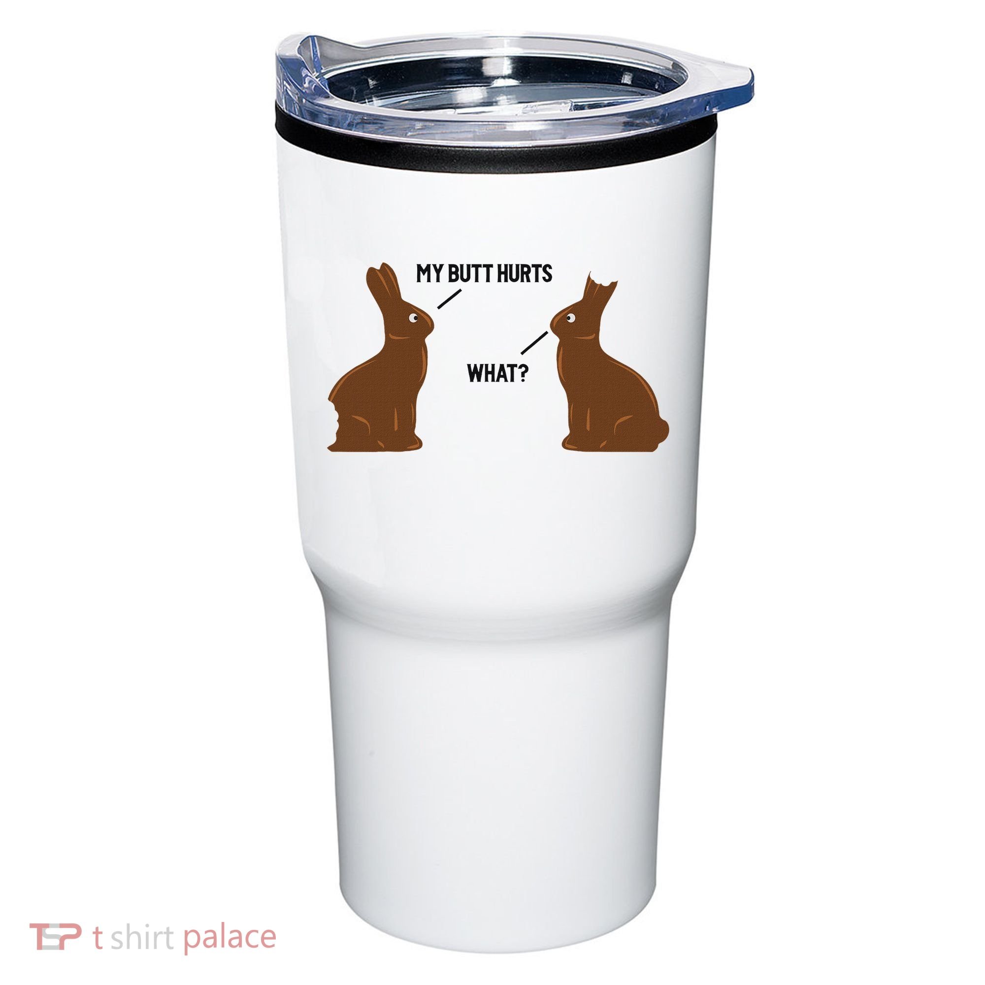 My Butt Hurts What Funny Easter Bunny Tumbler
