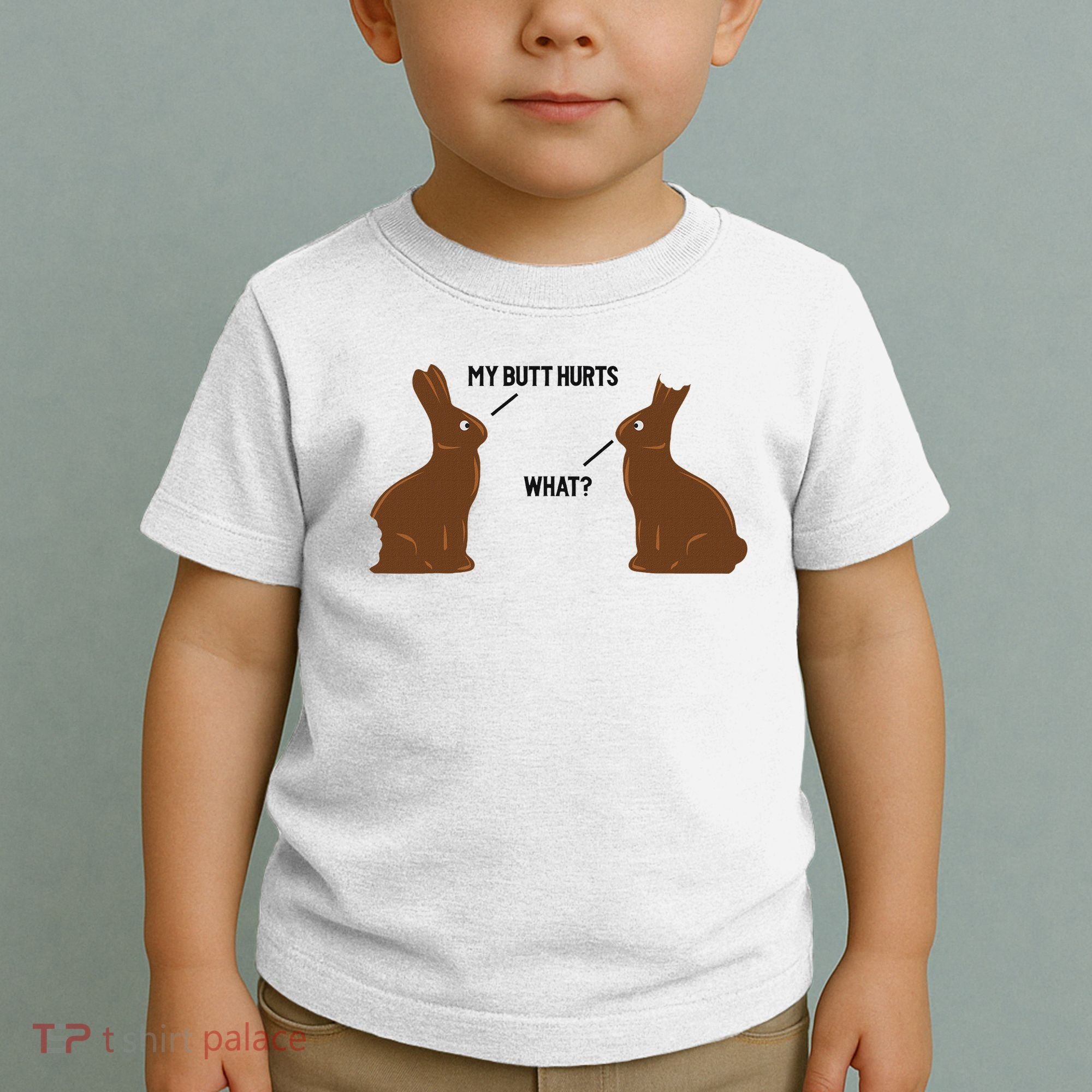 My Butt Hurts What Funny Easter Bunny Toddler T-Shirt