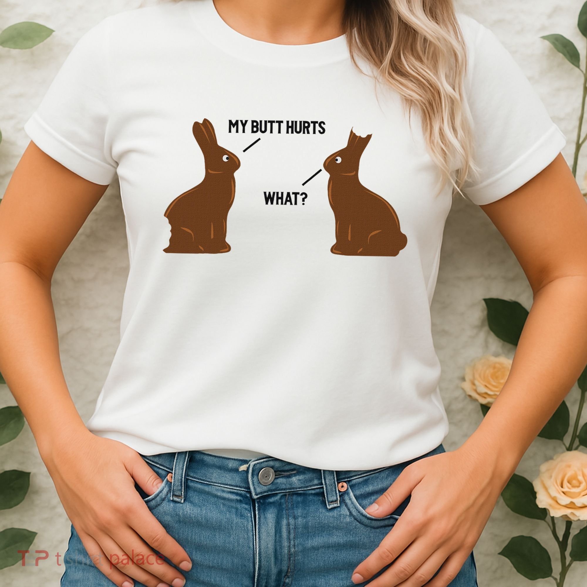 My Butt Hurts What Funny Easter Bunny Women's T-Shirt