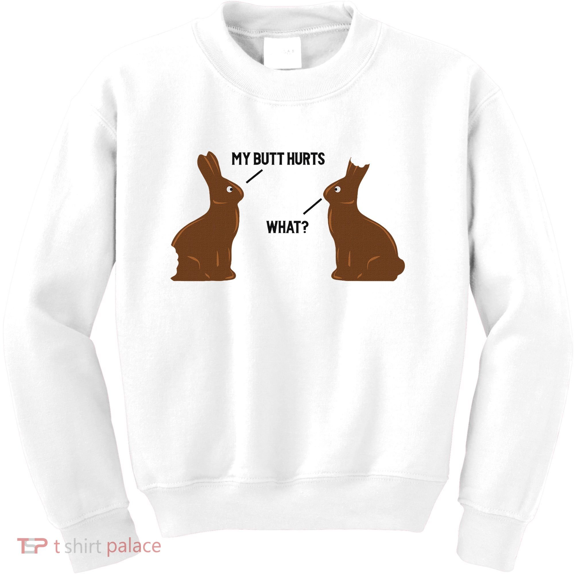 My Butt Hurts What Funny Easter Bunny Kids Sweatshirt