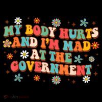 My Body Hurts And I’M Mad At The Government Coffee Mug thumb 5