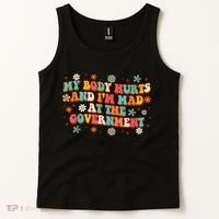 My Body Hurts And I’M Mad At The Government Tank Top thumb 2