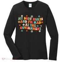 My Body Hurts And I’M Mad At The Government Women's Long Sleeve Shirt thumb 0