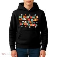 My Body Hurts And I’M Mad At The Government Kids Hoodie thumb 4