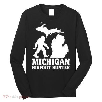 Michigan Bigfoot Hunter Long Sleeve Shirt