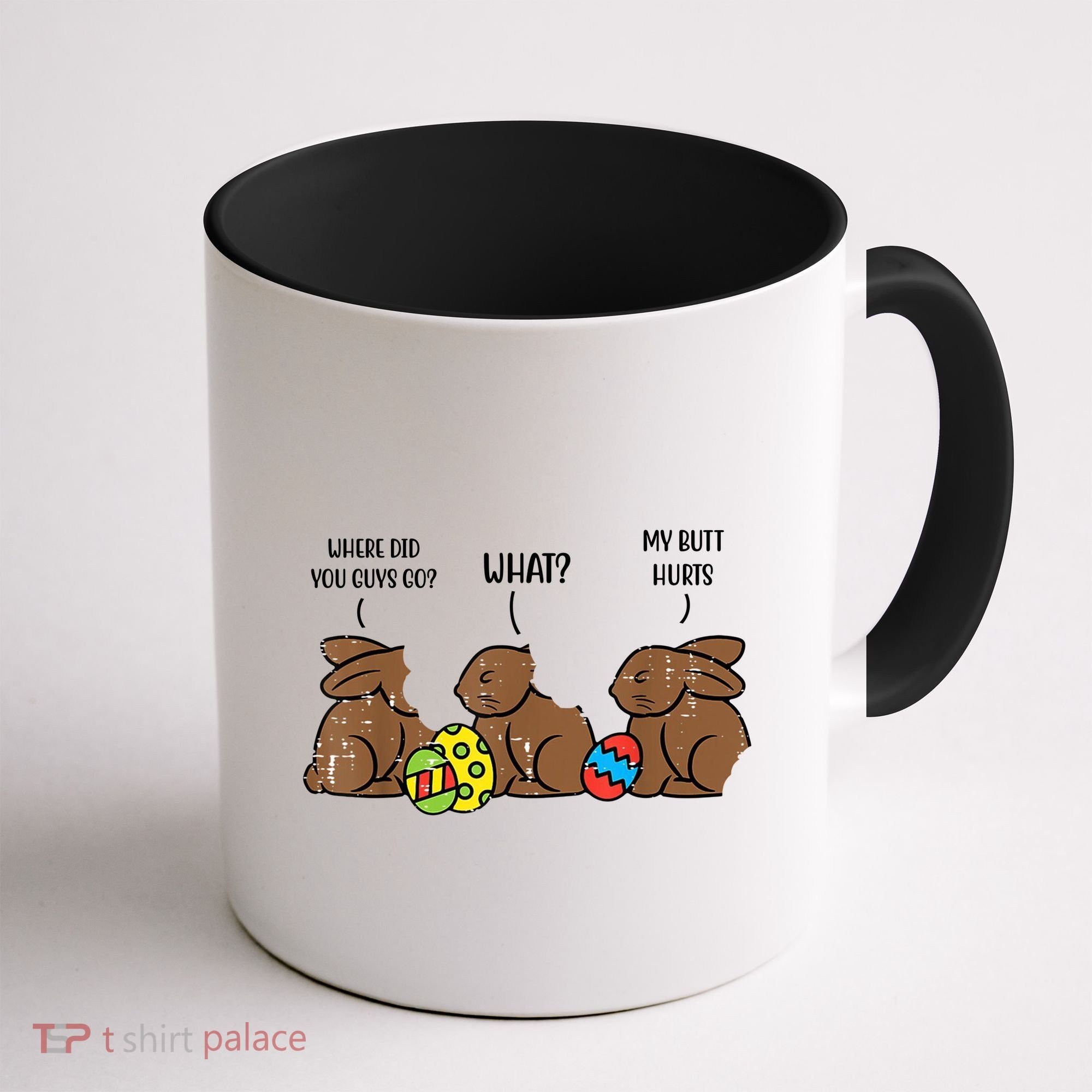 My Butt Hurts Funny Bitten Chocolate Bunny Easter Coffee Mug