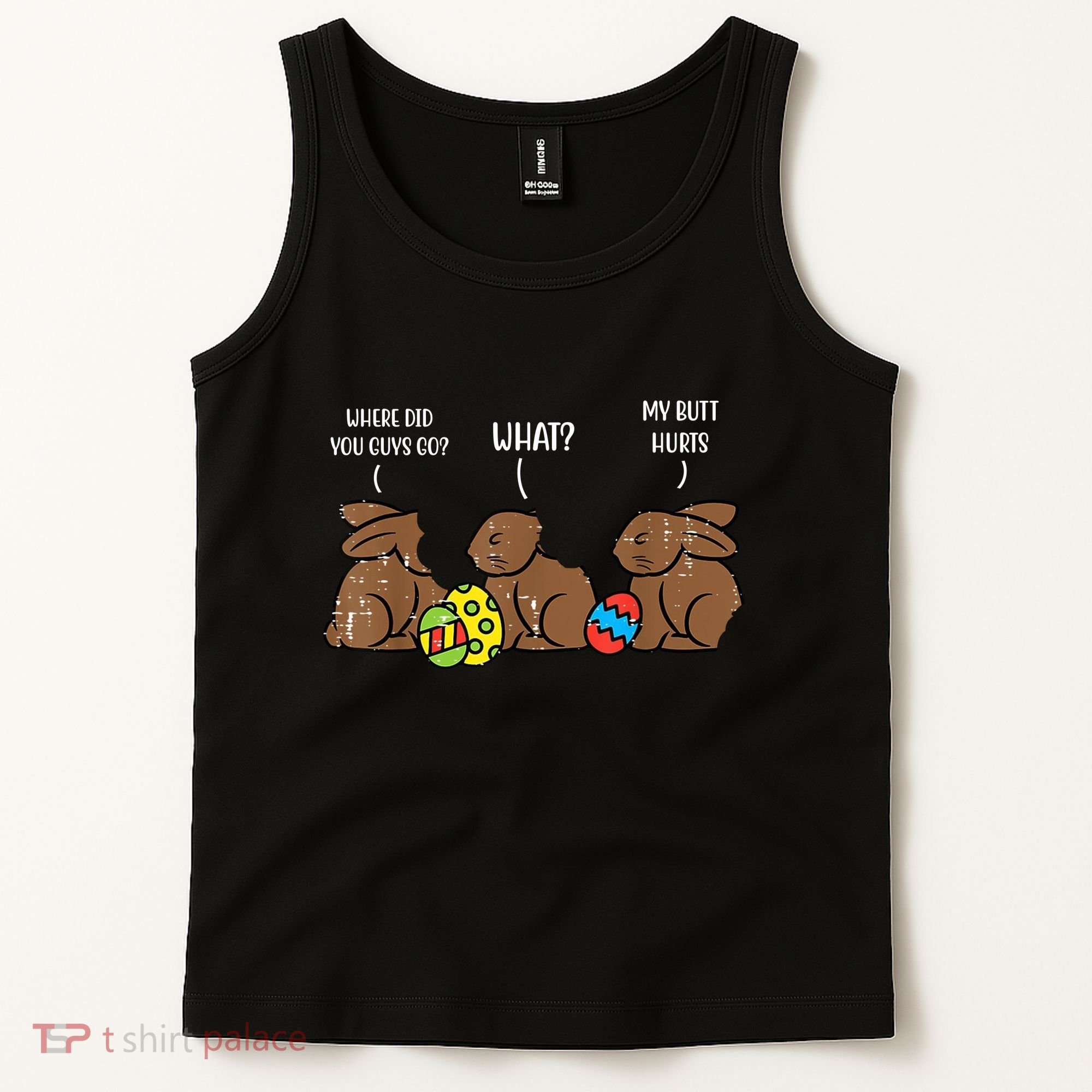 My Butt Hurts Funny Bitten Chocolate Bunny Easter Tank Top