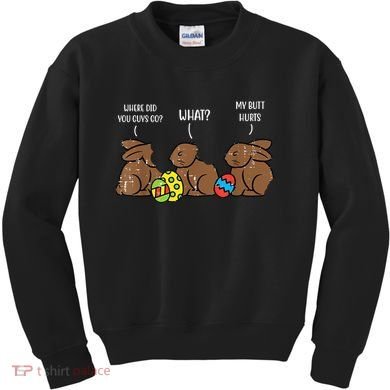 My Butt Hurts Funny Bitten Chocolate Bunny Easter Kids Sweatshirt