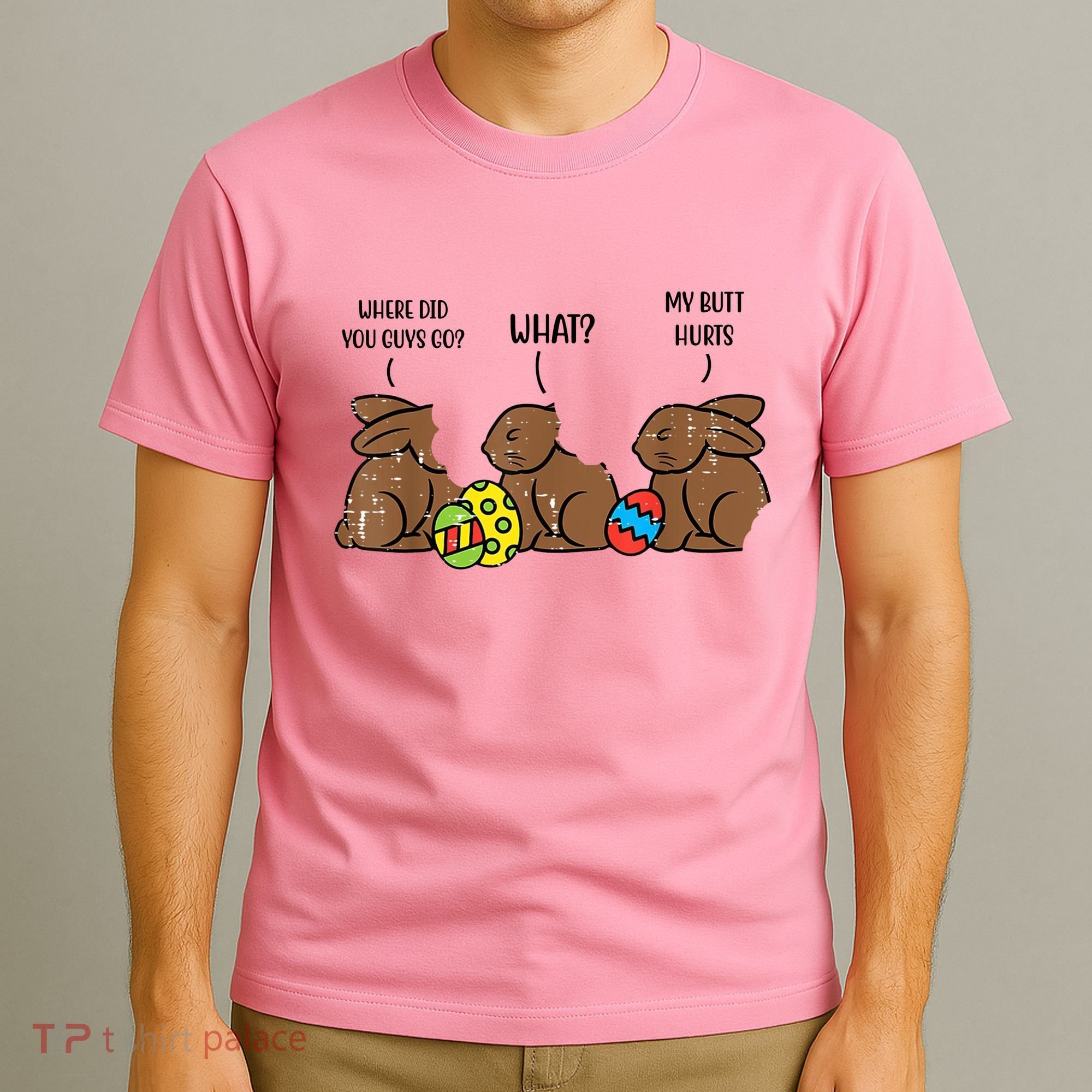 My Butt Hurts Funny Bitten Chocolate Bunny Easter T-Shirt