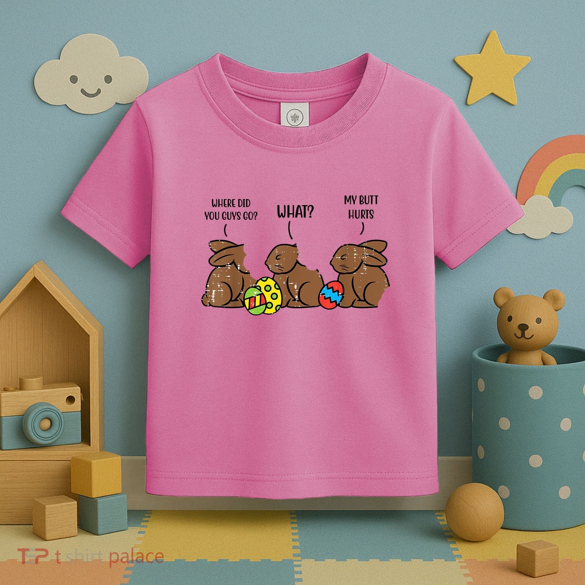 My Butt Hurts Funny Bitten Chocolate Bunny Easter Toddler T-Shirt