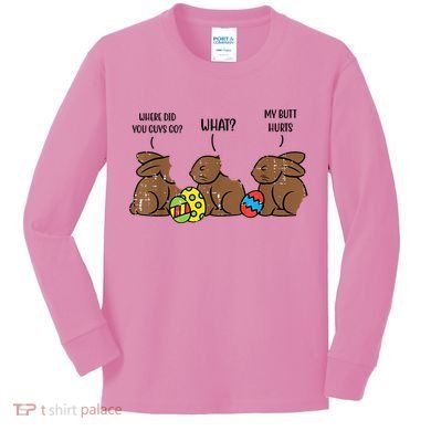 My Butt Hurts Funny Bitten Chocolate Bunny Easter Kids Long Sleeve Shirt