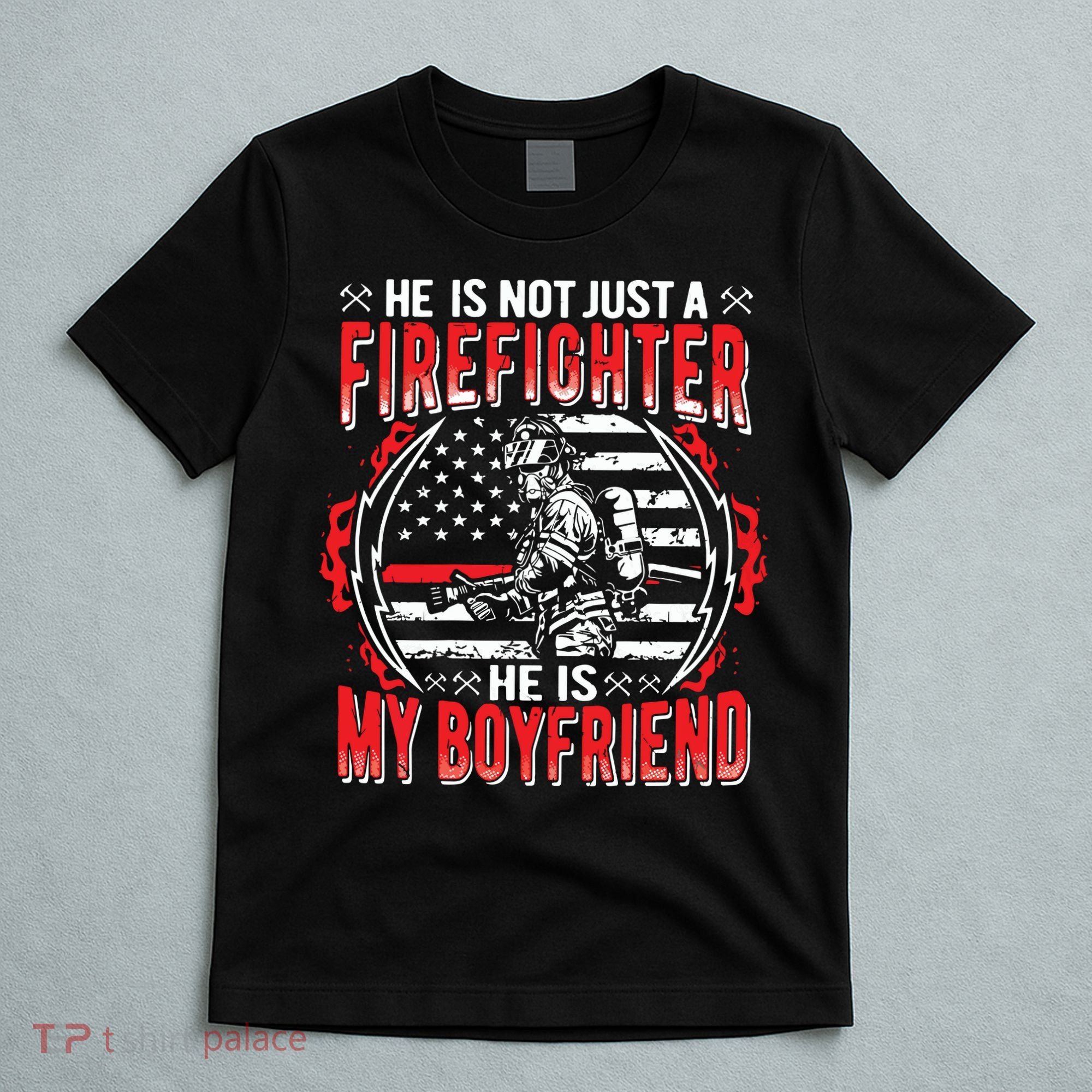 My Boyfriend Is A Firefighter Thin Red Line Fire Girlfriend T-Shirt