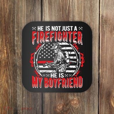 My Boyfriend Is A Firefighter Thin Red Line Fire Girlfriend Coaster