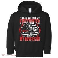 My Boyfriend Is A Firefighter Thin Red Line Fire Girlfriend Toddler Hoodie thumb 0