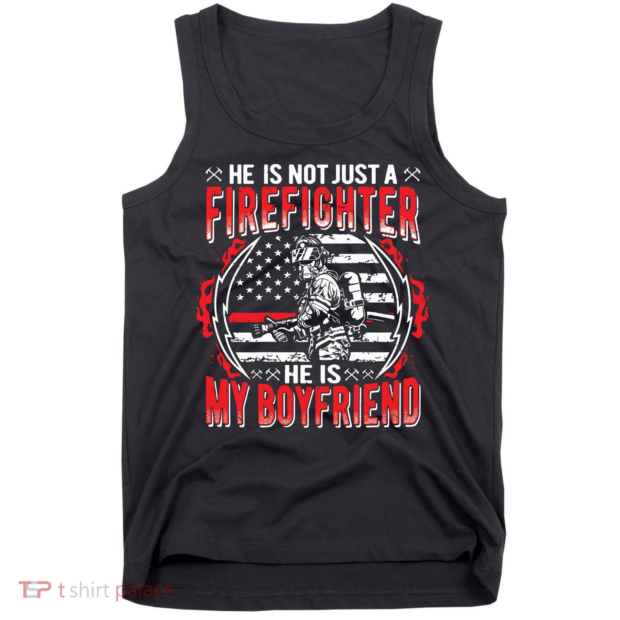 My Boyfriend Is A Firefighter Thin Red Line Fire Girlfriend Tank Top