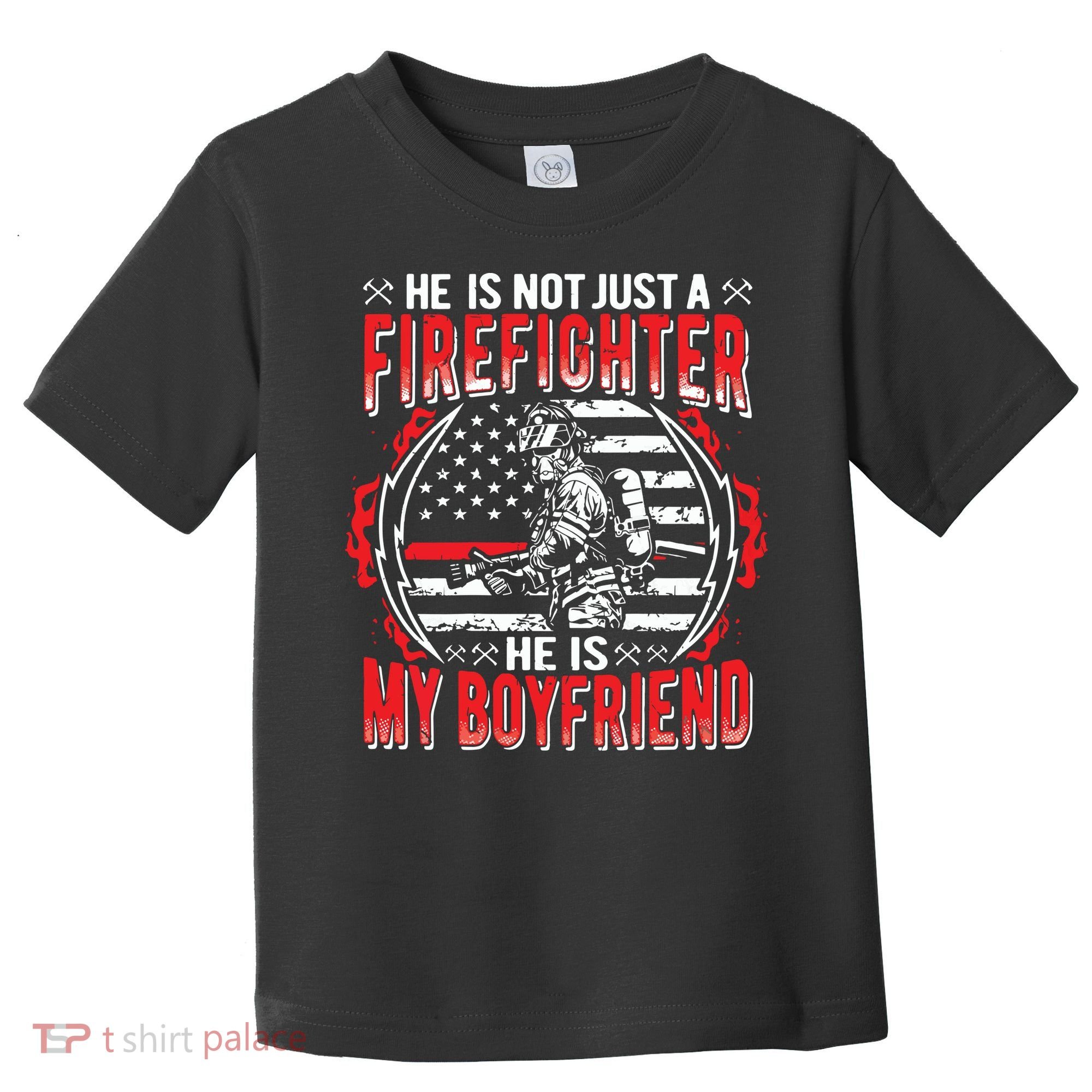 My Boyfriend Is A Firefighter Thin Red Line Fire Girlfriend Toddler T-Shirt